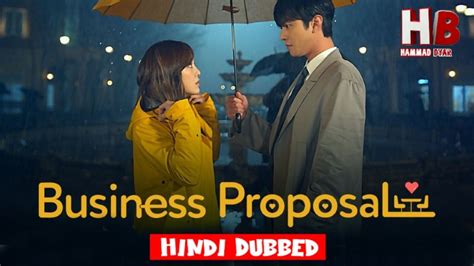 Download A Business Proposal (2022) Season 1 Hindi Dubbed WEB Series Complete All Episodes Available in 480p & 720p & 1080p qualities. . Business proposal hindi dubbed 480p download